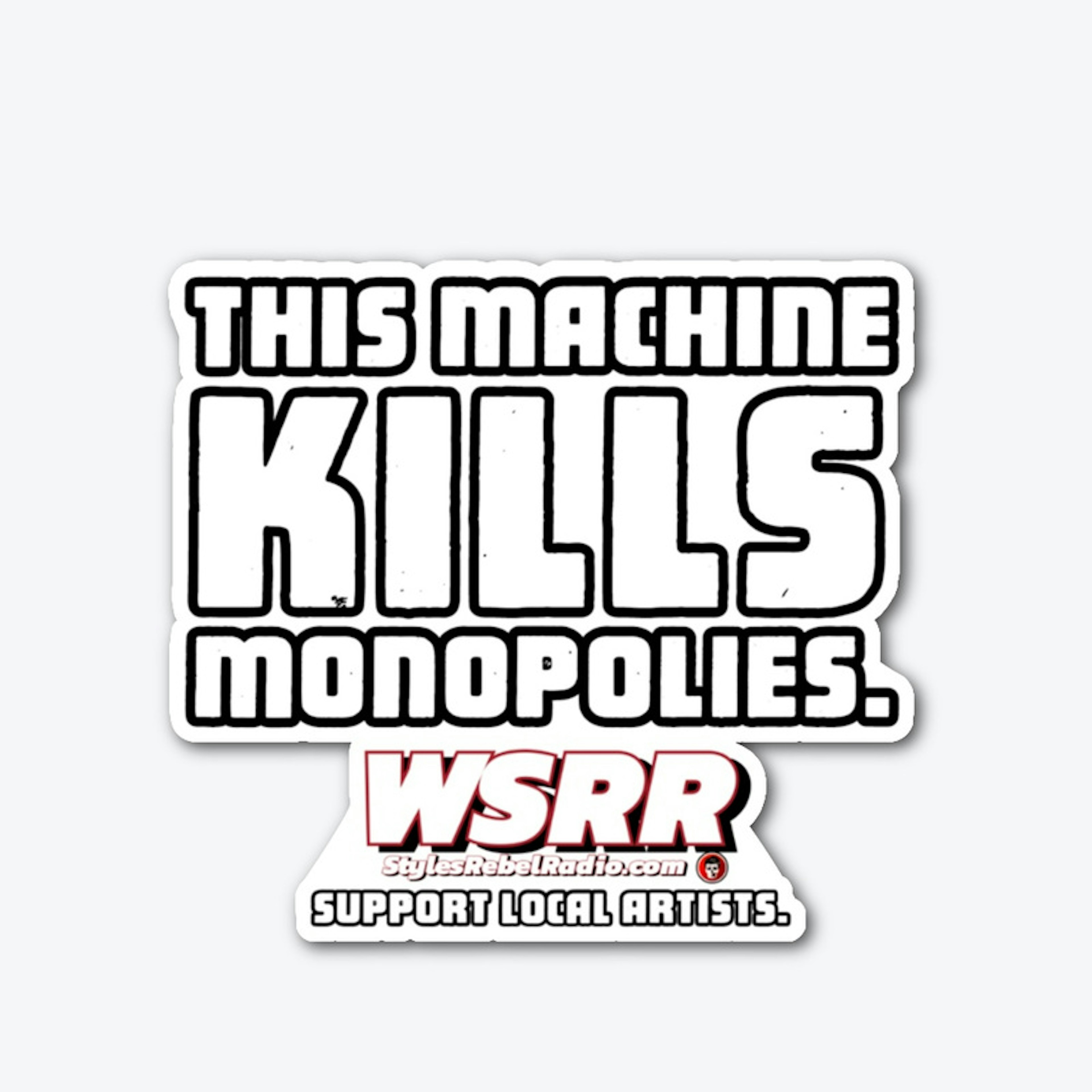 This Machine Kills Monopolies
